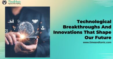 Technological Breakthroughs And Innovations