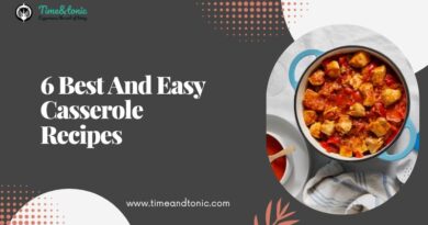 6 Best And Easy Casserole Recipes
