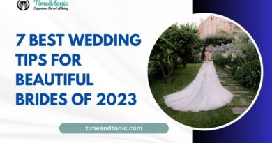7 Best Wedding Tips for Beautiful Brides of 2023