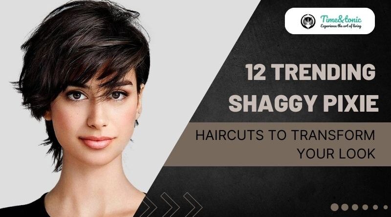 12 Trending Shaggy Pixie Haircuts to Transform Your Look