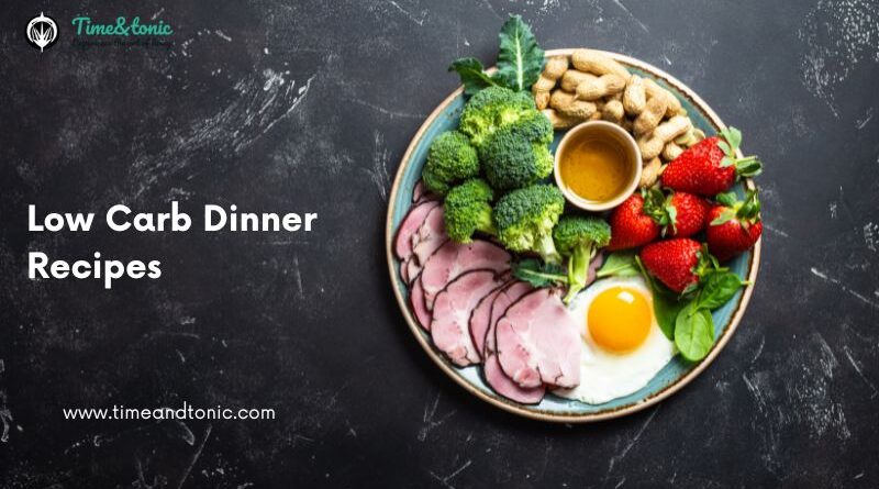 Low Carb Dinner Recipes