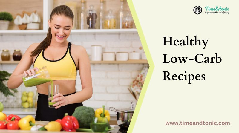Healthy Low-Carb Recipes