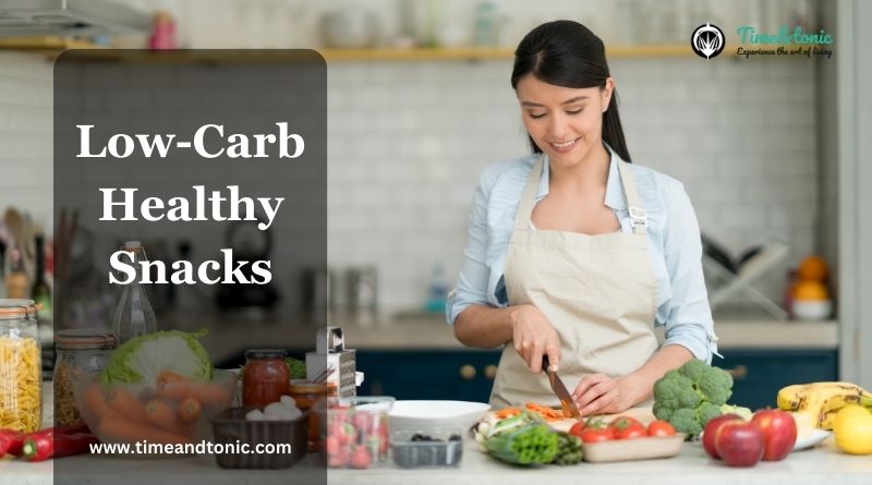 Low-Carb Healthy Snacks