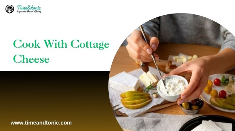 Cook With Cottage Cheese