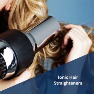 Ionic Hair Straighteners