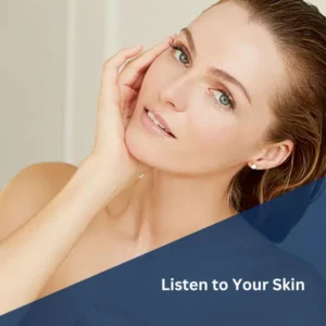 Listen to Your Skin