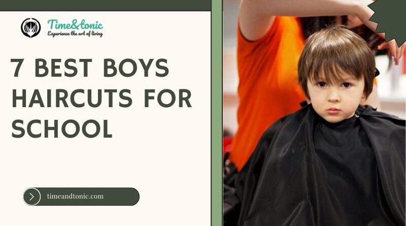 7 Best Boys Haircuts for School