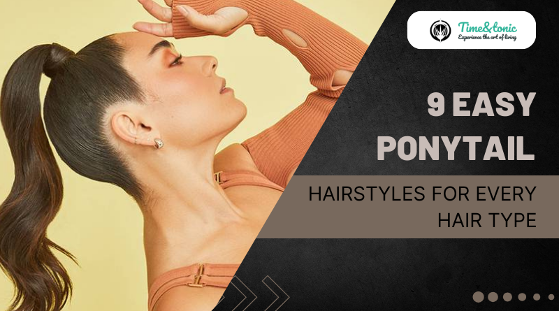 Easy Ponytail Hairstyles