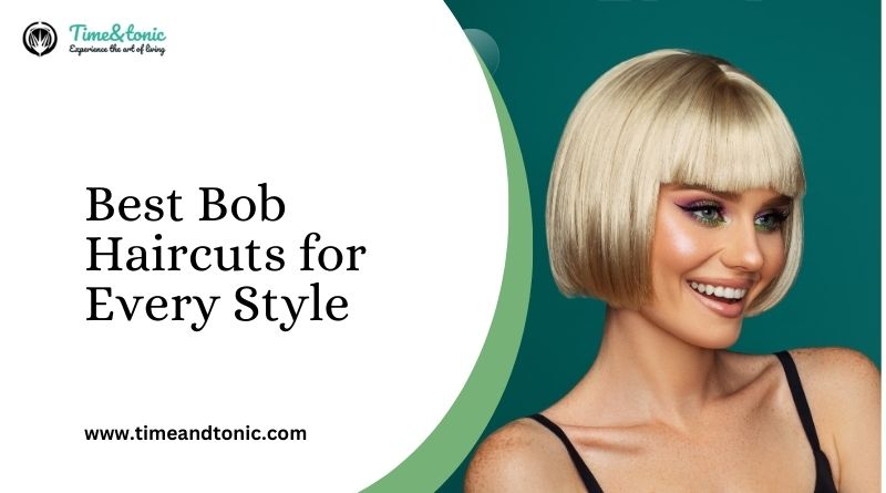 Best Bob Haircuts for Every Style