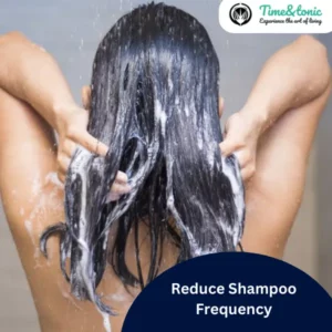 Reduce Shampoo Frequency